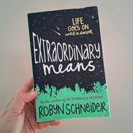 Extraordinary means by Robyn Schneider - Used